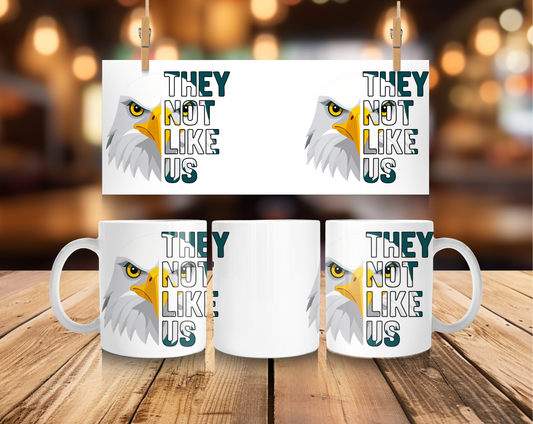 They Not Like Us Mug - Philadelphia Eagles