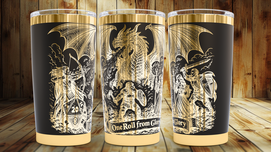 One Roll From Glory 20oz Tumbler